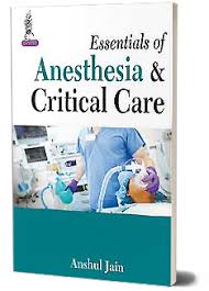 Essentials of Anesthesia & Critical Care