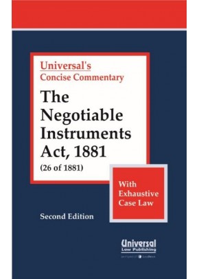 Negotiable Instruments Act, 1881 (26 of 1881) (with Exhaustive Case Law)