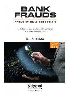 Bank Frauds ? Prevention and Detection, (Also includes Computer and Credit Card Crimes)