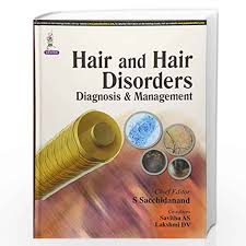Hair And Hair Disorders: Diagnosis & Management