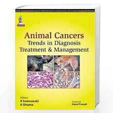 Animal Cancers:Trends In Diagnosis, Treatment & Management