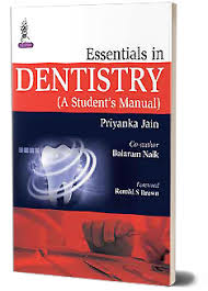 Essentials In Dentistry:A Student'S Manual
