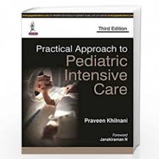 Practical Approach To Pediatric Intensive Care
