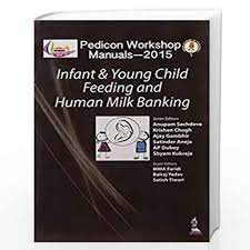 Pedicon Workshop Manuals-2015(Iap) Infant & Young Child Feeding And Human Milk Banking
