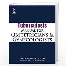 Tuberculosis Manual For Obstetricians And Gynecologists