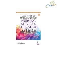 Essentials of Management of Nursing Service & Education