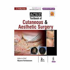 ACS(I) Textbook of Cutaneous and Aesthetic Surgery