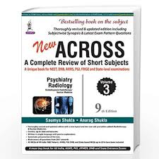ACROSS: A Complete Review of Short Subjects (Psychiatry & Radiology Vol. 3)