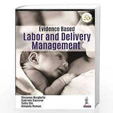 Evidence Based Labor and Delivery Management