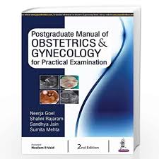 Postgraduate Manual of Obstetrics and Gynecology for Practical Examination