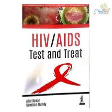 HIV / AIDS: Test and Treat