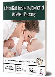 Clinical Guidelines for Management of Diabetes in Pregnancy