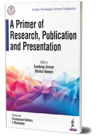 A Primer of Research, Publication and Presentation