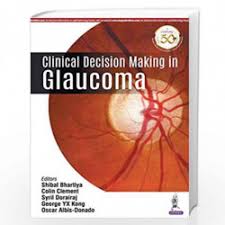 Clinical Decision Making In Glaucoma
