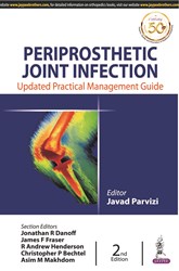 Periprosthetic Joint Infection Updated Practical Management Guide