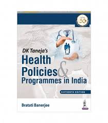 DK Taneja’s Health Policies & Programmes in India