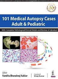 101 Medical Autopsy Cases Adult & Pediatric