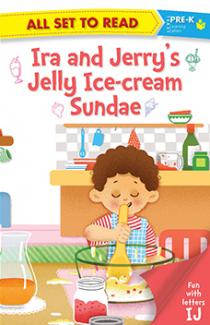 All set to Read fun with latter IJ  Ira and Jerrys Jelly Ice cream Sundae
