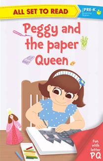 All set to Read fun with latter P Q Peggy and the paper queen
