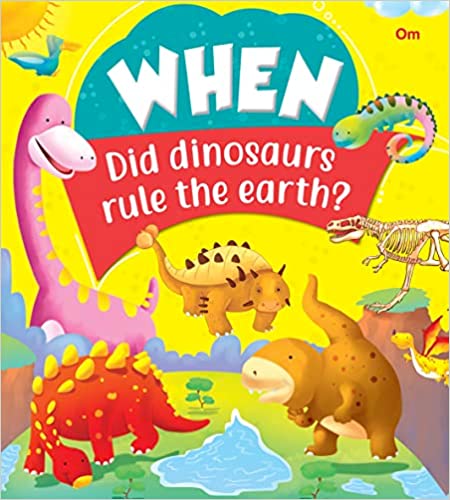 SQUARE BOOK: WHEN DID DINOSAURS RULE THE EARTH