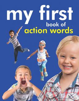 MY FIRST BOOK OF ACTION WORDS (PADDED BOARD BOOK)