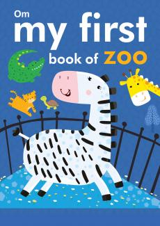 MY FIRST BOOK OF ZOO (PADDED BOARD BOOK)
