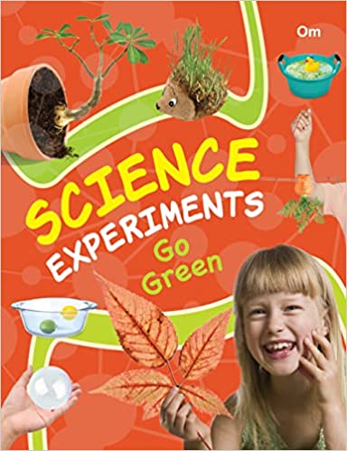 SCIENCE EXPERIMENTS GO GREEN