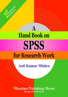 A Hand Book on SPSS for Research Work