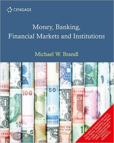 Money, Banking, Financial Markets and Institutions