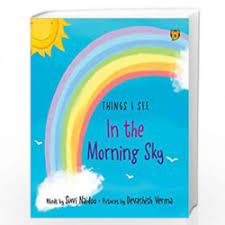 THINGS I SEE IN THE MORNING SKY