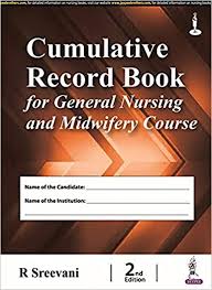 Cumulative Record Book for General Nursing and Midwifery Course