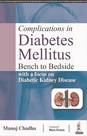 Complications in Diabetes Mellitus: Bench to Bedside with a focus on Diabetic Kidney Disease