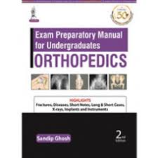 Exam Preparatory Manual for Undergraduates Orthopedics