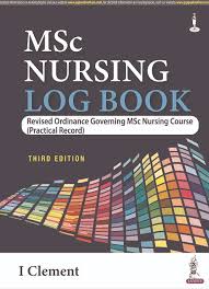 MSc Nursing Log Book: Revised Ordinance Governing MSc Nursing Course (Practical Record)