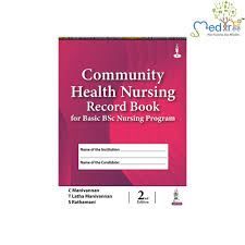 Community Health Nursing Record Book for Basic BSc Nursing Program