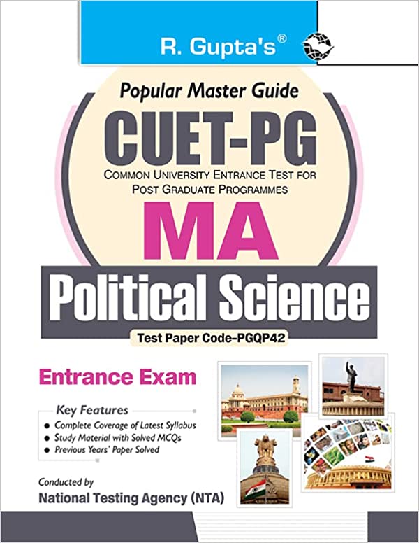 CUET-PG: MA-Political Science/Public Administration/Politics & International Relations (Test Paper Code PGQP42) Entrance Exam Guide