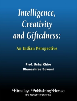 Intelligence Creativity and Giftedness: An Indian Perspective