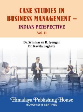 Case Studies in Business Management : Indian Perspective - Vol - II