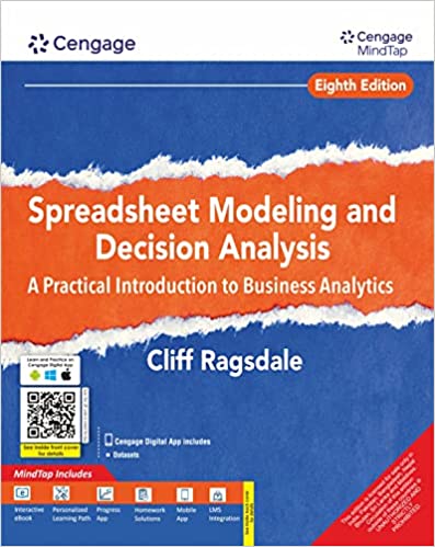 Spreadsheet Modeling & Decision Analysis: A Practical Introduction to Business Analytics with MindTap