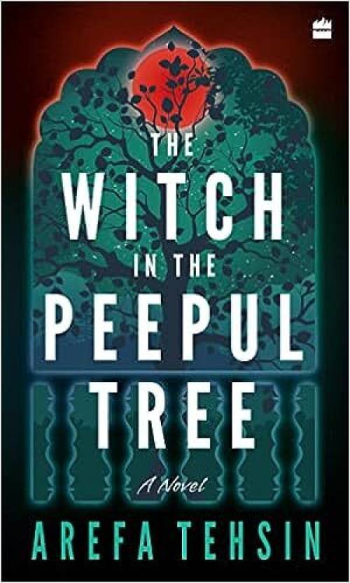 The Witch in the Peepul Tree: A Novel
