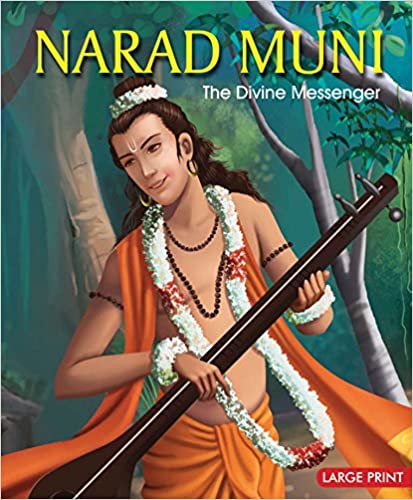 LARGE PRINT NARAD MUNI THE DIVINE MESSENGER