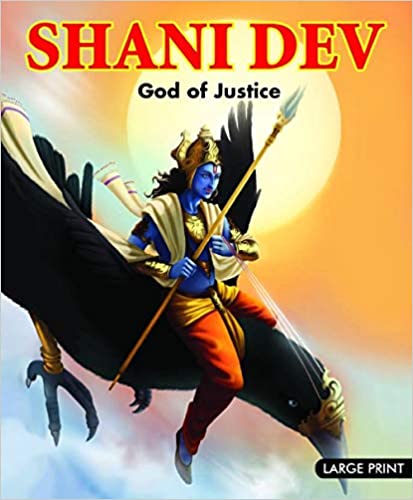 LARGE PRINT SHANI DEV GIVER OF JUSTICE
