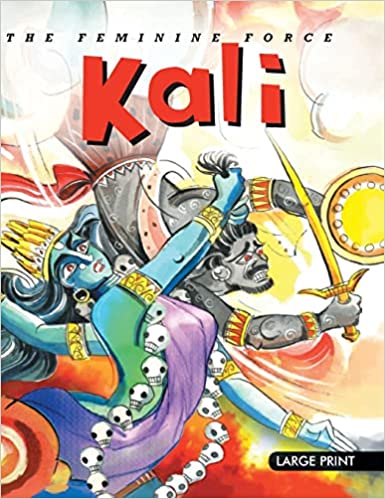 LARGE PRINT THE FEMININE FORCE KALI