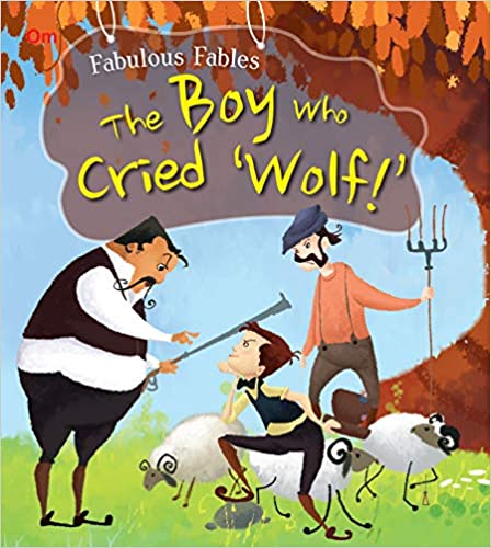 SQUARE BOOK: FABULOUS FABLES FABULOUS FABLES-THE BOY WHO CRIED WOLF