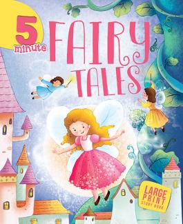 LARGE PRINT 5 MINUTE FAIRY TALES