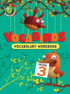 VOCABULARY SERIES: VOCABIRDS VOCABULARY WORKBOOK GRADE-3