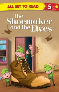 ALL SET TO READ LEVEL- 5 THE SHOEMAKER AND THE ELVES