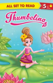 ALL SET TO READ LEVEL- 5 THUMBELINA