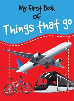 My First book of Things that go