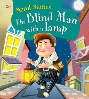 SQUARE BOOK: MORAL STORIES  THE BLIND MAN WITH A LAMP